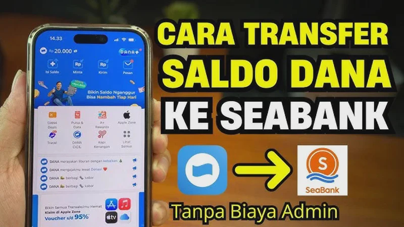 Biaya Transfer DANA ke SeaBank, Tutorial Kirim Saldo Praktis & Aman