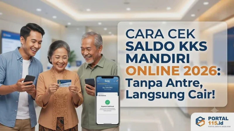 Cara Cek KKS Terbaru 2026: Panduan Praktis Pantau Status Pencairan Bansos Tanpa Ribet