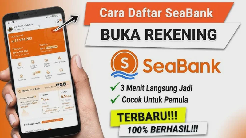 Cara Daftar SeaBank Terbaru 2026: Syarat Buka Rekening Langsung Aktif