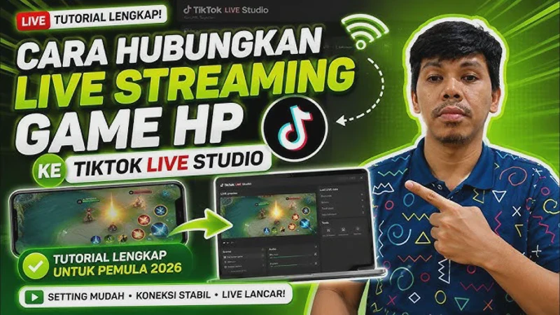 Cara Live Game di TikTok Lewat HP Android dan iOS Bagi Pemula 2026