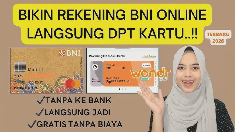 Cara Membuat Rekening BNI Online 2026: Tutorial Lengkap Buka Tabungan