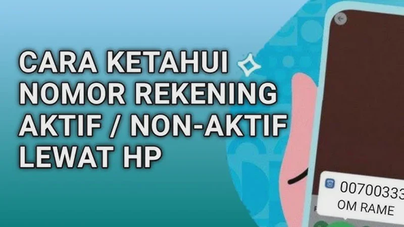 Cara Mengetahui Rekening Masih Aktif atau Sudah Hangus Paling Mudah