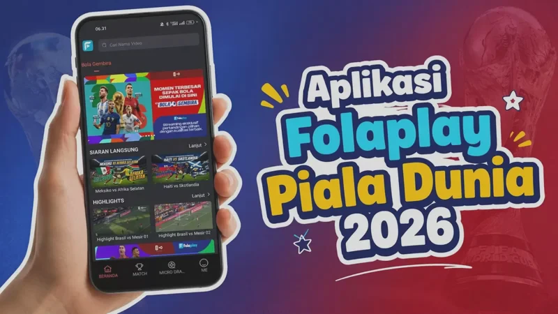 Cara Nonton Piala Dunia 2026 di HP via 4 Aplikasi Resmi Terbaru Tanpa Ribet