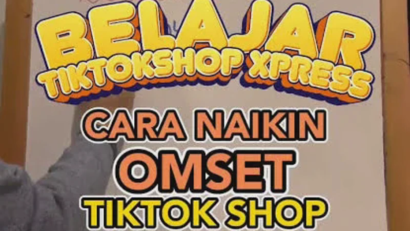 Cara Promosi Produk di TikTok yang Efektif untuk Meningkatkan Omzet