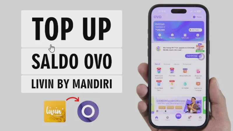 Cara Top Up OVO Lewat Bank Mandiri dengan Mudah dan Cepat Masuk