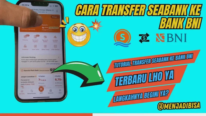 Cara Transfer SeaBank ke BNI Terbaru, Tutorial Lengkap Tanpa Ribet