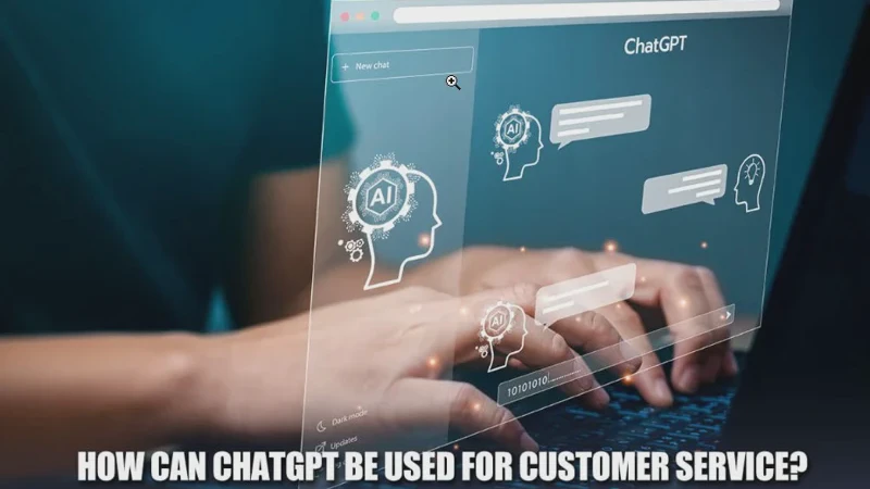 ChatGPT untuk Customer Service: Cara Membuat Layanan Pelanggan Lebih Cepat