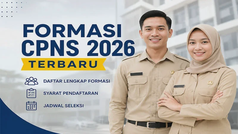 Formasi CPNS 2026 Terbaru: Daftar Lengkap Formasi, Syarat Pendaftaran, dan Jadwal Seleksi