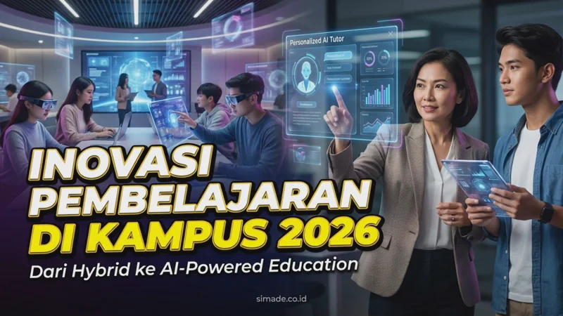 Inovasi Pembelajaran di Kampus 2026: Dari Hybrid ke AI-Powered Education