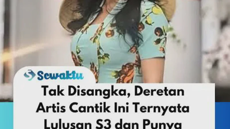 Inspiratif! Deretan Selebriti Ini Ternyata Punya Gelar Doktor dari Kampus Ternama