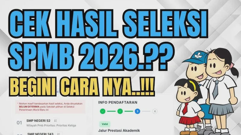 Pengumuman SPMB 2026 Hari Ini, Begini Cara Cek Hasil Seleksi Online