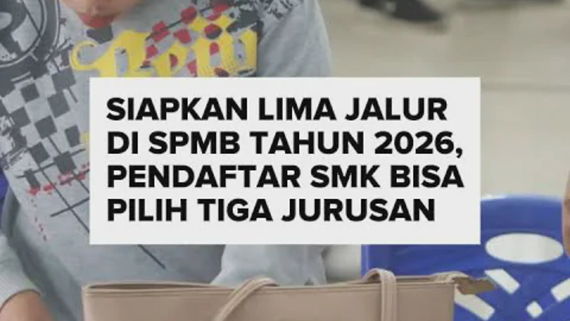 SPMB SMK 2026: Cara Pilih Jurusan Agar Tidak Salah Saat Mendaftar