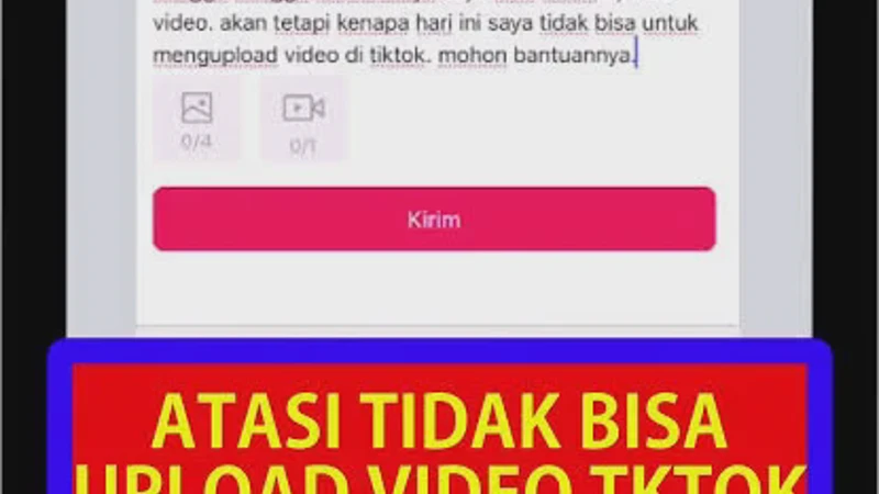 TikTok Tidak Bisa Upload Video? Simak Cara Memperbaikinya Dengan Mudah