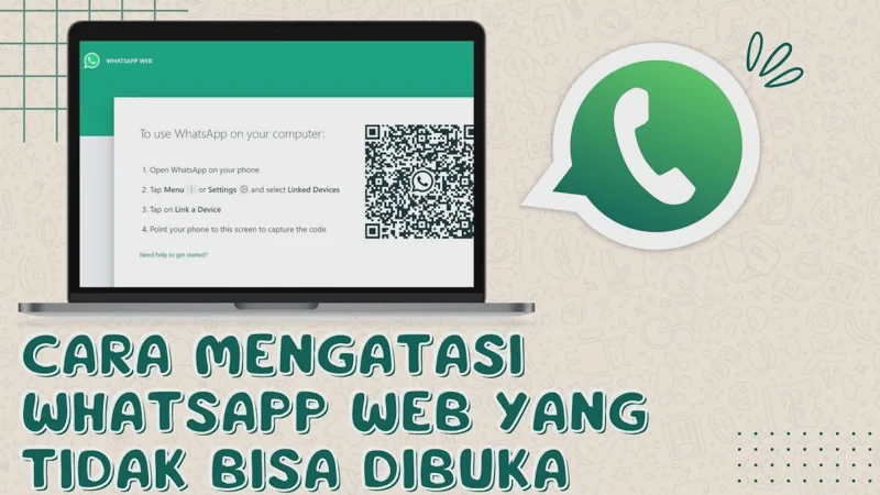 Cara Mengatasi WhatsApp Web Tidak Bisa Dibuka dan Mengalami Loading